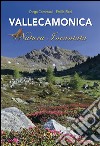 Vallecamonica natura incantata. Ediz. illustrata libro