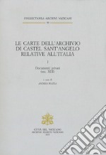 Le carte dell'archivio di castel sant'Angelo relative all'Italia. Vol. 2: Documenti pubblici (sec. XIII) libro