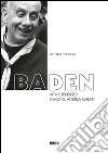 Baden. Vita e pensiero di mons. Andrea Ghetti libro