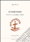 Ecumenismo. Una «via» bellunese-feltrina? libro