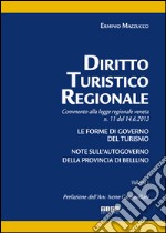 Diritto turistico regionale. Commento alla legge regionale veneta n.11 del 14.6.2013