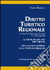 Diritto turistico regionale. Commento alla legge regionale veneta n.11 del 14.6.2013 libro