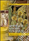 Spiritalis amoris vinculum. Testimonianze di collegialità episcopale nell'epistolario agostiniano libro di Fiocco Davide
