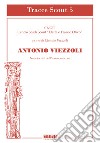 Antonio Viezzoli. Nuovi scritti del professore scout libro