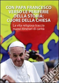 Legami di amore. Vita consacrata e famiglia: reciprocità formative libro