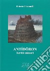 Antídoron. Scritti minori libro