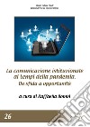 La comunicazione istituzionale ai tempi della pandemia.. Da sfida a opportunità libro