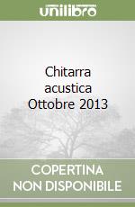 Chitarra acustica Ottobre 2013