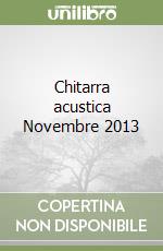 Chitarra acustica Novembre 2013 libro