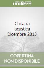 Chitarra acustica Dicembre 2013