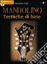 Mandolino. Tecniche di base. Con CD-ROM libro