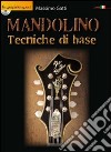 Mandolino. Tecniche di base. Con CD-ROM libro