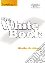 The white book. Ediz. italiana libro