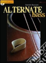 Alternative Bass. Ediz. inglese. Con CD Audio libro