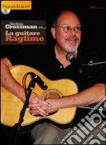 La guitare ragtime. Ediz. francese. Con CD Audio libro