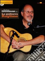 La guitarra ragtime. Ediz. spagnola. Con CD Audio libro