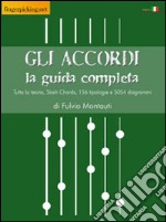 Gli accordi. La guida completa