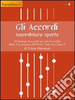 Gli accordi. Accordature aperte libro