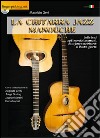 La chitarra jazz Manouche. Con DVD libro