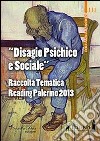 «Disagio psichico e sociale». (Palermo, 14 giugno 2013) libro