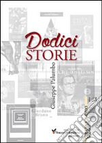 Dodici storie libro