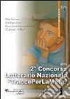 2° Concorso letterario nazionale «TraccePerLaMeta» libro