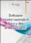 12° Incontro nazionale di autori e amici di Marzia Carocci libro