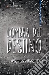 L'ombra del destino libro