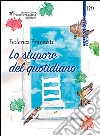 Lo stupore del quotidiano libro