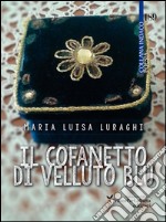 Il cofanetto di velluto blu libro