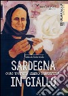 Sardegna in giallo. Orune: tra storia, leggenda e superstizione libro