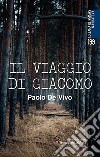 Il viaggio di Giacomo libro