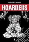 Hoarders libro di Caligaris Alessandro