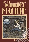The squirrel machine libro
