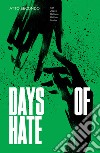Days of hate. Atto secondo libro di Kot Ales Zezelj Danijel