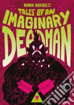 Tales of an Imaginary Deadman libro