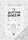 Ultima goccia libro