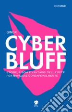 Cyber Bluff  libro usato
