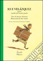 Io e Velàzquez ovvero il giallo dell'insolito quadro libro