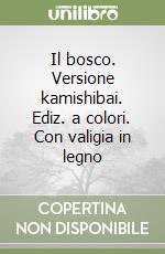 Il bosco. Versione kamishibai. Ediz. a colori. Con valigia in legno libro