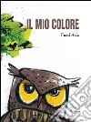 Il mio colore libro