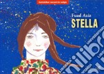 Stella. Versione kamishibai. Ediz. illustrata libro