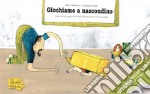 Giochiamo a nascondino. Ediz. illustrata libro