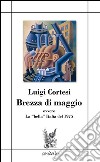 Brezza di maggio ovvero la «bella» Italia del 1975 libro di Cortesi Luigi