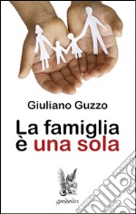 La Famiglia è una sola libro