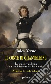 Il Conte di Chanteleine. L'epopea vandeana contro il terrore rivoluzionario libro