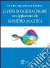 Lezioni di algebra lineare con applicazioni alla geometria analitica libro