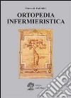 Ortopedia infermieristica libro