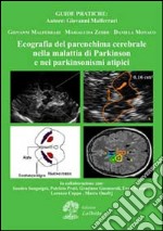 Ecografia del parenchima cerebrale nella malattia di Parkinson e nei parkinsonismi atipici libro