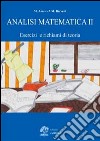 Analisi matematica. Vol. 2: Esercizi e richiami di teoria libro